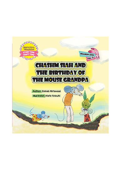 Chashm Siah and the Birthday of the Mouse Grandpa